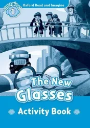 Oxford Read and Imagine: Level 1: The New Glasses activity book