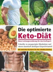 Die optimierte Keto-Diät ? neue Leistungsernährung für den Kraftsport