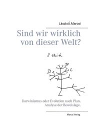Sind wir wirklich von dieser Welt?