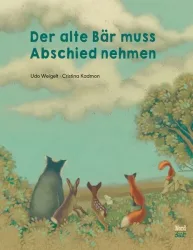 Der alte Bär muss Abschied nehmen