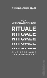 Vom Verschwinden der Rituale