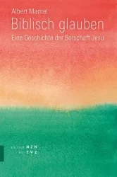 Biblisch glauben