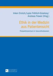 Ethik in der Medizin aus Patientensicht