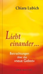 Liebt einander ...