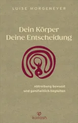 Dein Körper. Deine Entscheidung.