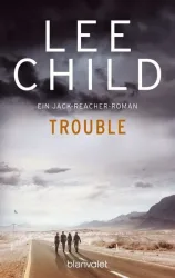 Trouble / Jack Reacher Band 11