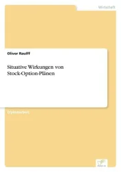 Situative Wirkungen von Stock-Option-Plänen