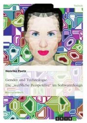 Gender und Technologie. Die 