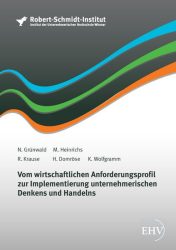 Vom wirtschaftlichen Anforderungsprofil zur Implementierung unternehmerischen Denken und Handelns