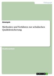 Methoden und Verfahren zur schulischen Qualitätssicherung
