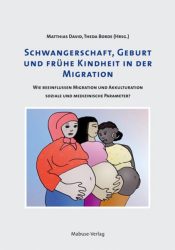 Schwangerschaft, Geburt und frühe Kindheit in der Migration