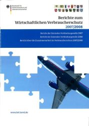 Berichte zum Wirtschaftlichen Verbraucherschutz 2007/2008