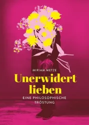 Unerwidert lieben