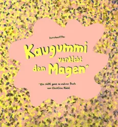 Kaugummi verklebt den Magen