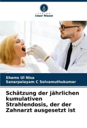 Schätzung der jährlichen kumulativen Strahlendosis, der der Zahnarzt ausgesetzt ist
