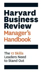 Harvard Business Review Manager's Handbook