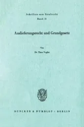 Auslieferungsrecht und Grundgesetz.