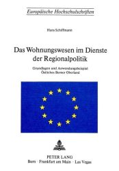 Das Wohnungswesen im Dienste der Regionalpolitik
