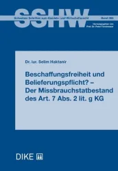 Beschaffungsfreiheit und Belieferungspflicht? ? Der Missbrauchstatbestand des Art. 7 Abs. 2 lit. g KG