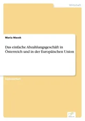 Das einfache Abzahlungsgeschäft in Österreich und in der Europäischen Union