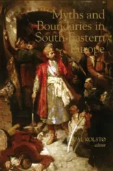 Kolsto, P: Myths and Boundaries in South Eastern Europe