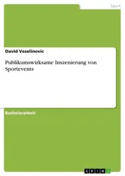 Publikumswirksame Inszenierung von Sportevents