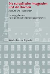 Die europäische Integration und die Kirchen. Tl.1