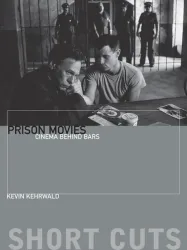 Kehrwald, K: Prison Movies
