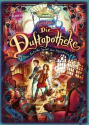 Die Duftapotheke. Das falsche Spiel der Meisterin