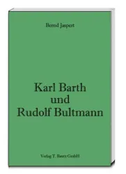Karl Barth und Rudolf Bultmann