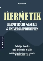 Hermetik, hermetische Gesetze & Universalprinzipien