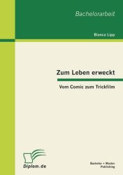 Zum Leben erweckt: Vom Comic zum Trickfilm