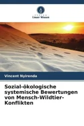 Sozial-ökologische systemische Bewertungen von Mensch-Wildtier-Konflikten