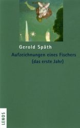 Aufzeichnungen eines Fischers (das erste Jahr)
