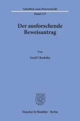 Der ausforschende Beweisantrag.