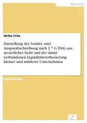 Darstellung der Sonder- und Ansparabschreibung nach § 7 G EStG aus steuerlicher