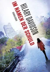 Im Namen der Schuld / Lily Moore Bd.1