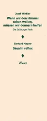 Wenn wir den Himmel sehen wollen, müssen wir donnern helfen. Salzburger Rede / Saualm reflux