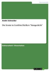 Die Ironie in Gottfried Kellers 
