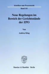 Neue Regelungen im Bereich der Gerichtsstände der ZPO.