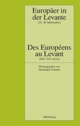 Europäer in der Levante. Des Europeens au Levant