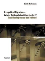 Irreguläre Migration – ist der Nationalstaat überfordert?