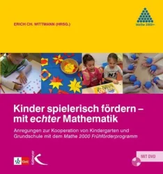 Kinder spielerisch fördern ? mit echter Mathematik