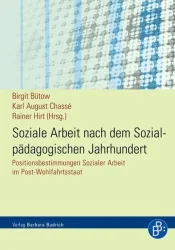 Soziale Arbeit nach dem Sozialpädagogischen Jahrhundert