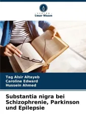 Substantia nigra bei Schizophrenie, Parkinson und Epilepsie