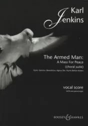 Jenkins, K: The Armed Man (A Mass for Peace) Choral Suite