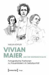 Vivian Maier und der gespiegelte Blick