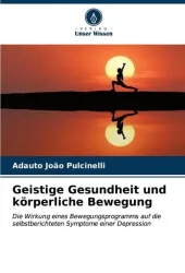 Geistige Gesundheit und körperliche Bewegung