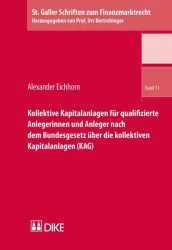 Kollektive Kapitalanlagen für qualifizierte Anlegerinnen und Anleger nach dem Bundesgesetz über die kollektiven Kapitalanlagen (KAG)