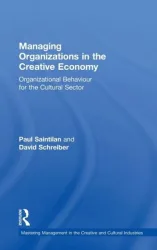Saintilan, P: Managing Organizations in the Creative Economy